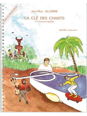 La Clé des chants. Volume 2 Livre du professeur